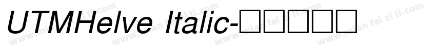 UTMHelve Italic字体转换